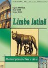 LIMBA LATINĂ. Manual pentru clasa a XI-a